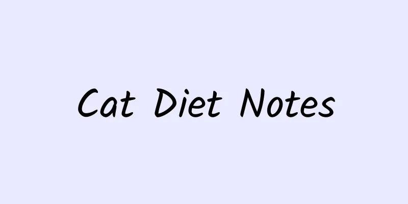 Cat Diet Notes
