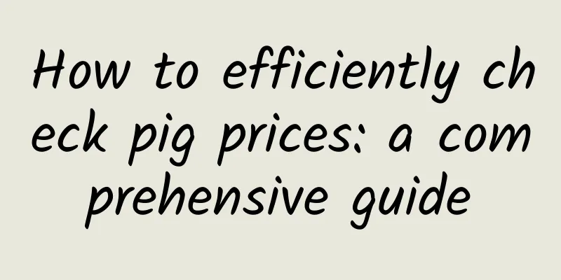 How to efficiently check pig prices: a comprehensive guide