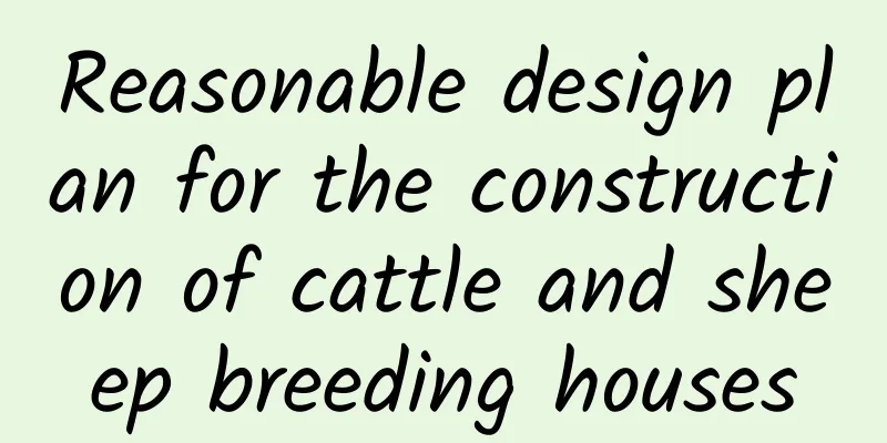 Reasonable design plan for the construction of cattle and sheep breeding houses