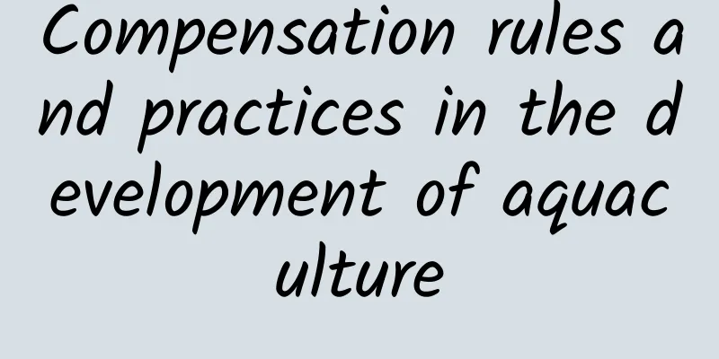 Compensation rules and practices in the development of aquaculture