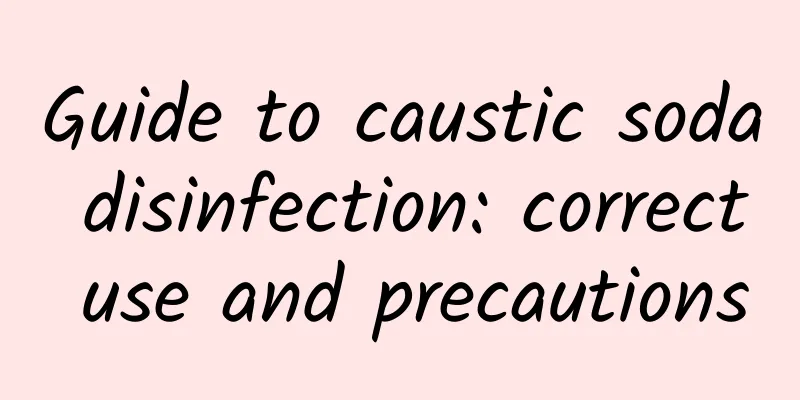 Guide to caustic soda disinfection: correct use and precautions