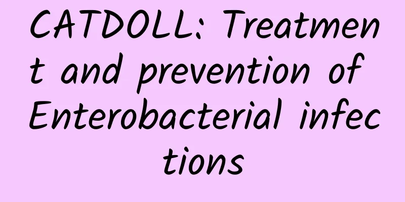 CATDOLL: Treatment and prevention of Enterobacterial infections