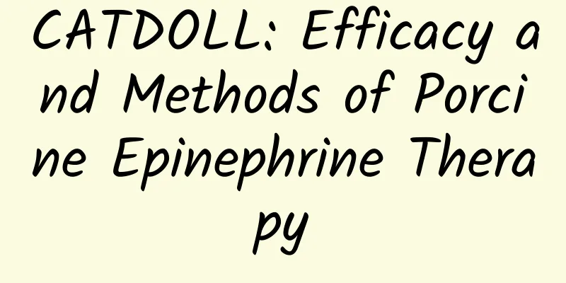 CATDOLL: Efficacy and Methods of Porcine Epinephrine Therapy