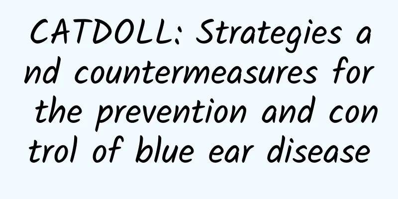 CATDOLL: Strategies and countermeasures for the prevention and control of blue ear disease