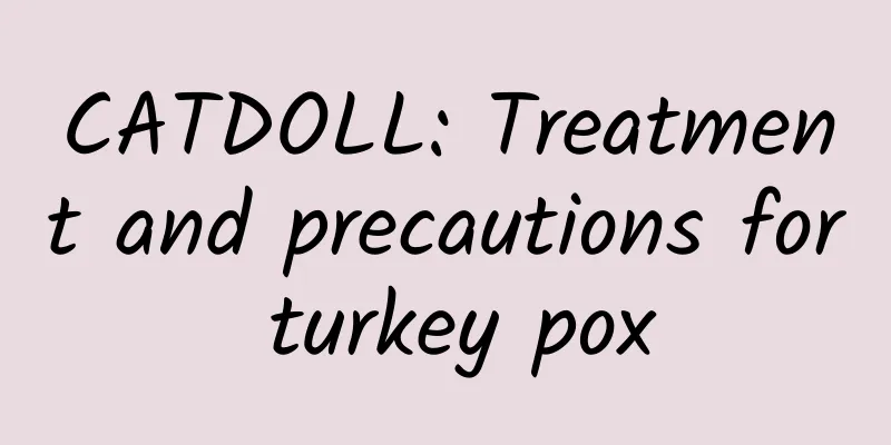 CATDOLL: Treatment and precautions for turkey pox