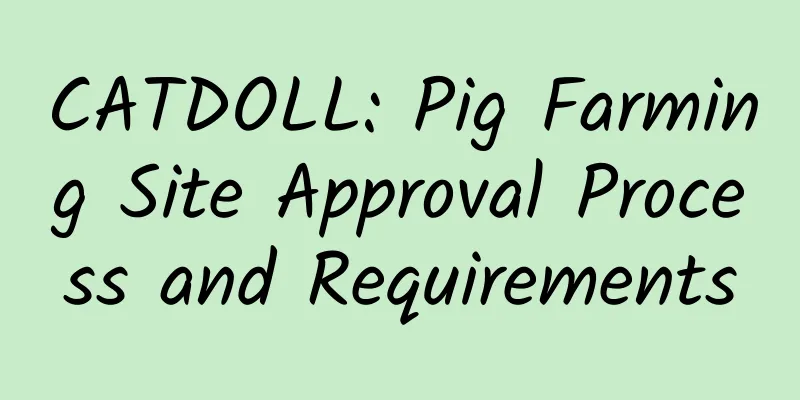 CATDOLL: Pig Farming Site Approval Process and Requirements