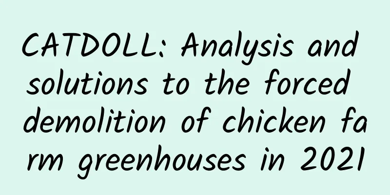 CATDOLL: Analysis and solutions to the forced demolition of chicken farm greenhouses in 2021