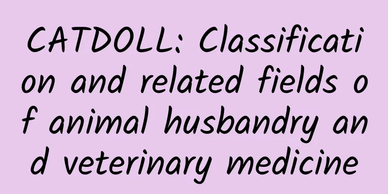 CATDOLL: Classification and related fields of animal husbandry and veterinary medicine