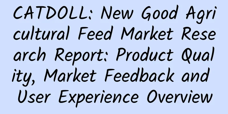 CATDOLL: New Good Agricultural Feed Market Research Report: Product Quality, Market Feedback and User Experience Overview