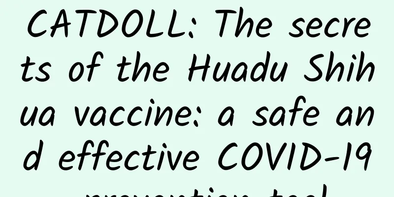 CATDOLL: The secrets of the Huadu Shihua vaccine: a safe and effective COVID-19 prevention tool