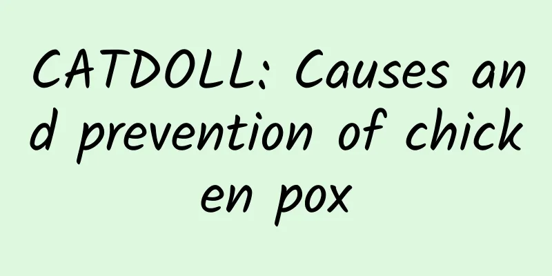 CATDOLL: Causes and prevention of chicken pox