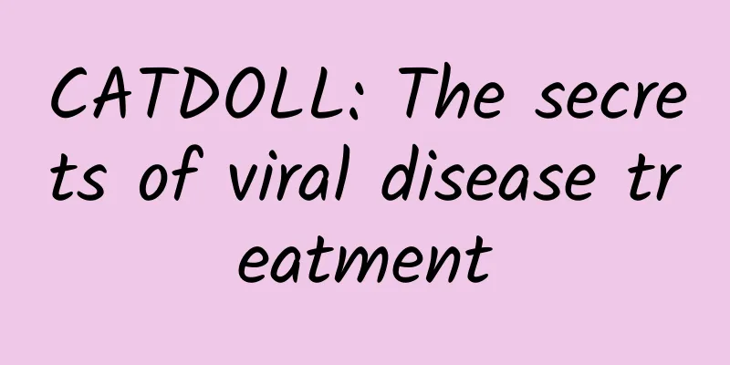 CATDOLL: The secrets of viral disease treatment