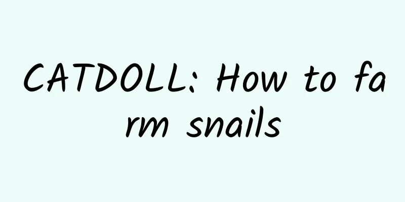 CATDOLL: How to farm snails