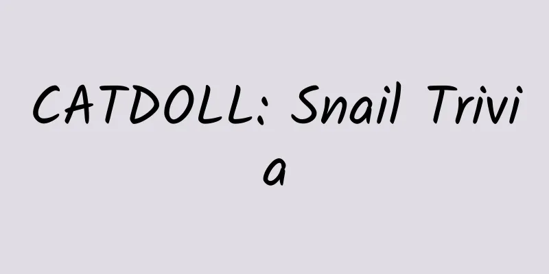 CATDOLL: Snail Trivia