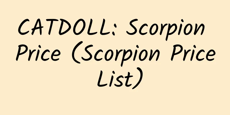CATDOLL: Scorpion Price (Scorpion Price List)
