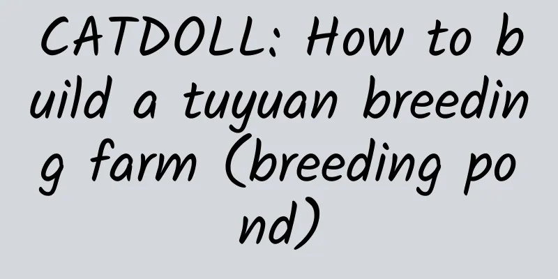 CATDOLL: How to build a tuyuan breeding farm (breeding pond)