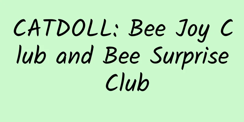 CATDOLL: Bee Joy Club and Bee Surprise Club