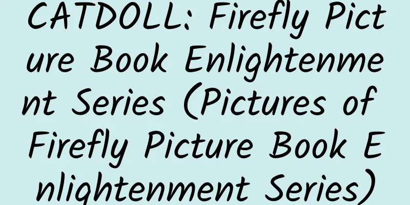CATDOLL: Firefly Picture Book Enlightenment Series (Pictures of Firefly Picture Book Enlightenment Series)