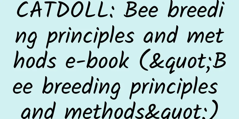 CATDOLL: Bee breeding principles and methods e-book ("Bee breeding principles and methods")
