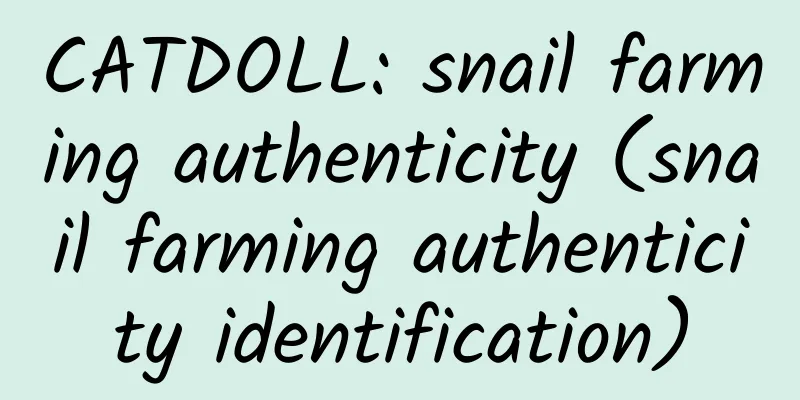 CATDOLL: snail farming authenticity (snail farming authenticity identification)