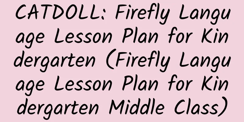 CATDOLL: Firefly Language Lesson Plan for Kindergarten (Firefly Language Lesson Plan for Kindergarten Middle Class)