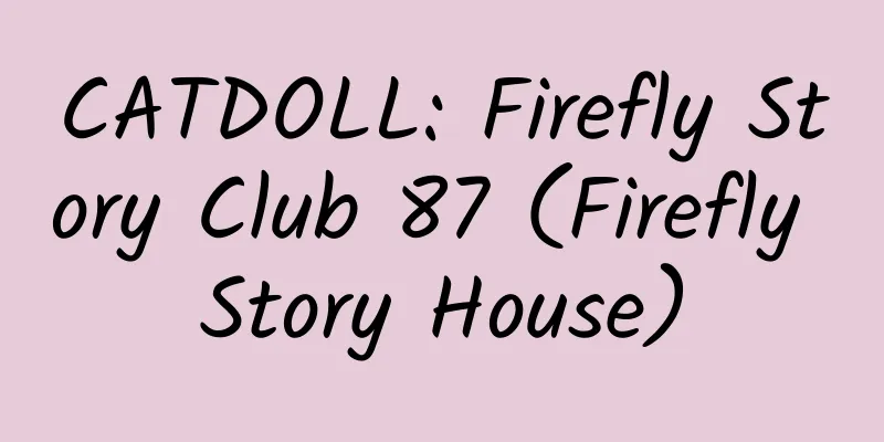 CATDOLL: Firefly Story Club 87 (Firefly Story House)