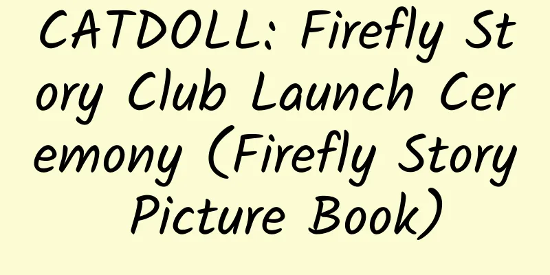 CATDOLL: Firefly Story Club Launch Ceremony (Firefly Story Picture Book)