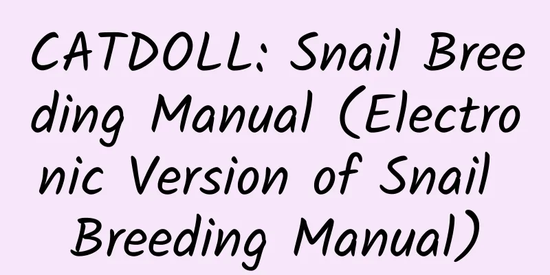 CATDOLL: Snail Breeding Manual (Electronic Version of Snail Breeding Manual)