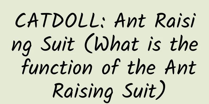 CATDOLL: Ant Raising Suit (What is the function of the Ant Raising Suit)
