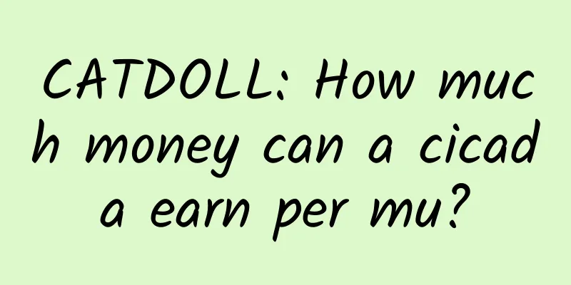 CATDOLL: How much money can a cicada earn per mu?