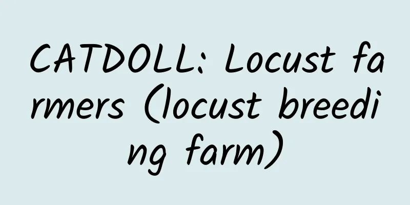 CATDOLL: Locust farmers (locust breeding farm)