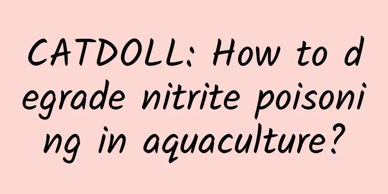 CATDOLL: How to degrade nitrite poisoning in aquaculture?