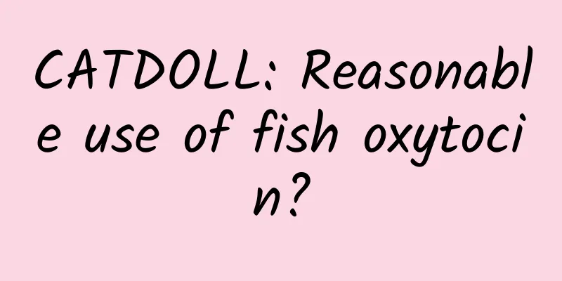 CATDOLL: Reasonable use of fish oxytocin?