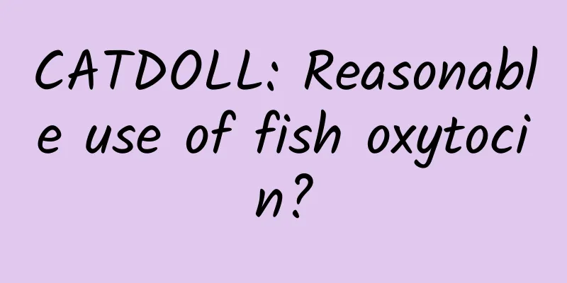 CATDOLL: Reasonable use of fish oxytocin?