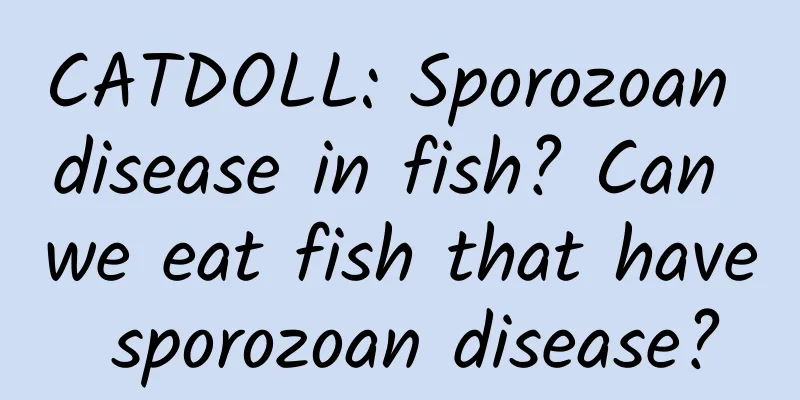 CATDOLL: Sporozoan disease in fish? Can we eat fish that have sporozoan disease?