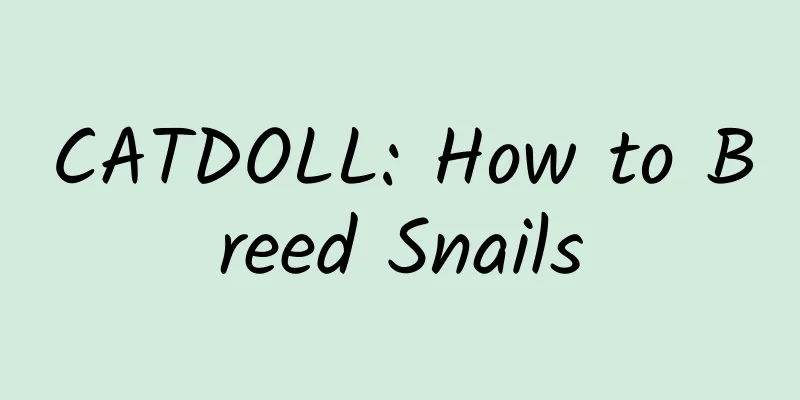 CATDOLL: How to Breed Snails