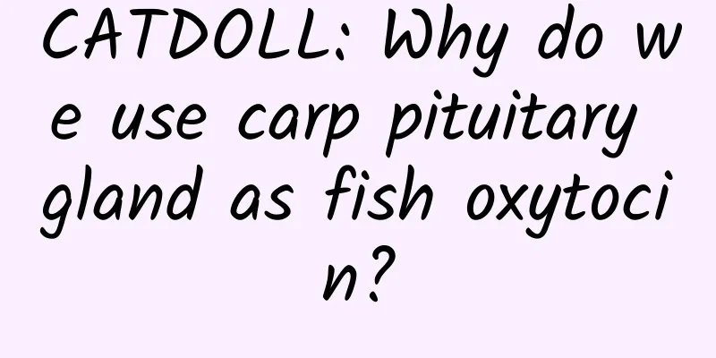 CATDOLL: Why do we use carp pituitary gland as fish oxytocin?