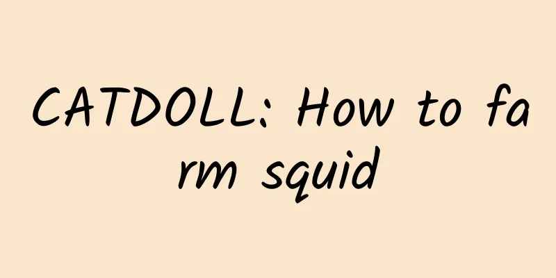 CATDOLL: How to farm squid