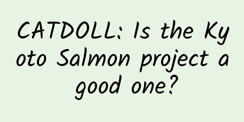 CATDOLL: Is the Kyoto Salmon project a good one?