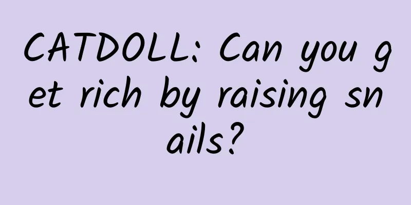 CATDOLL: Can you get rich by raising snails?