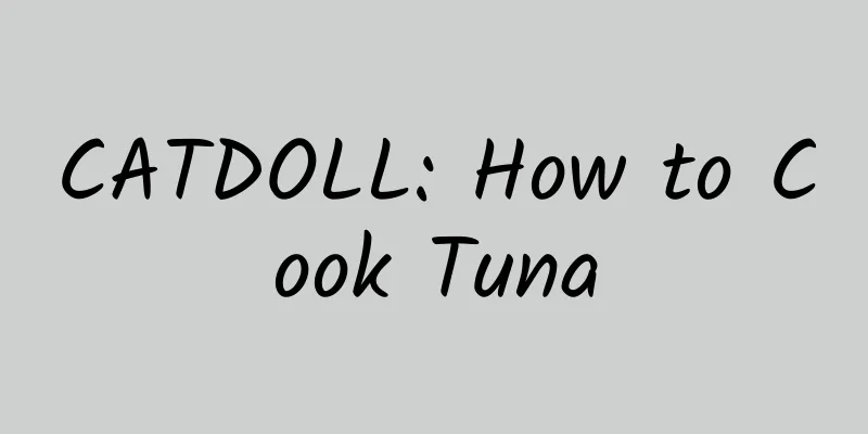 CATDOLL: How to Cook Tuna