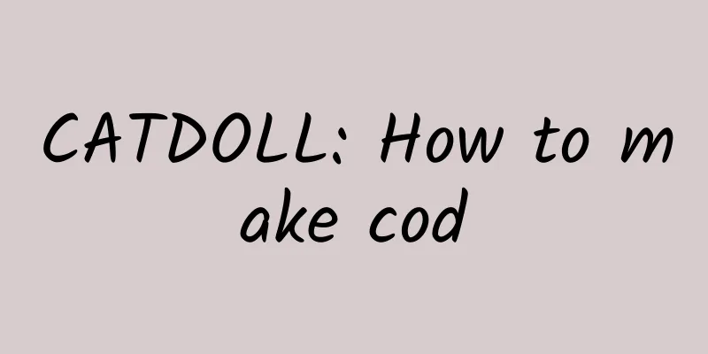 CATDOLL: How to make cod