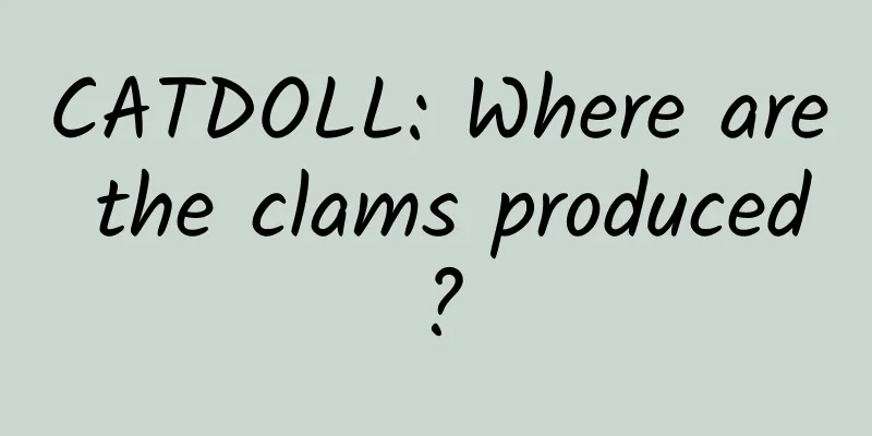 CATDOLL: Where are the clams produced?