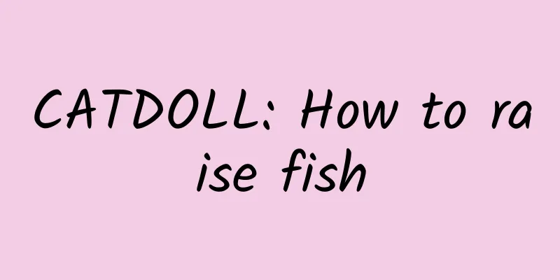 CATDOLL: How to raise fish