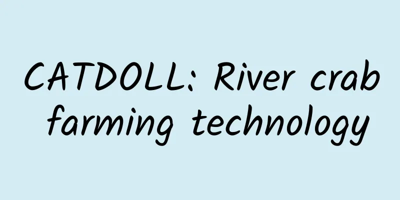 CATDOLL: River crab farming technology