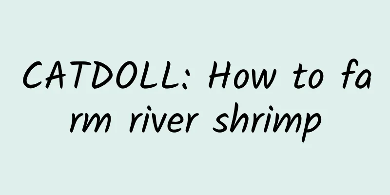CATDOLL: How to farm river shrimp