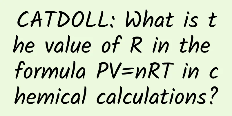 CATDOLL: What is the value of R in the formula PV=nRT in chemical calculations?