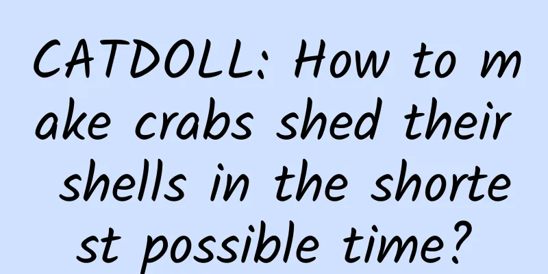 CATDOLL: How to make crabs shed their shells in the shortest possible time?