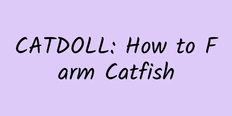 CATDOLL: How to Farm Catfish