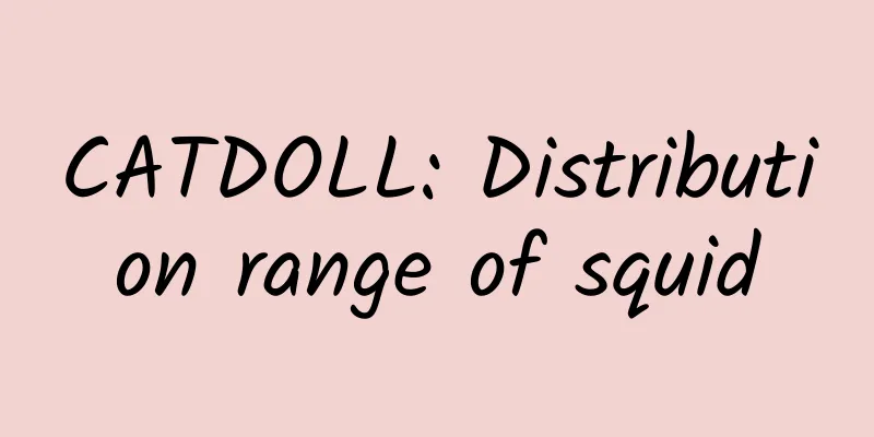 CATDOLL: Distribution range of squid